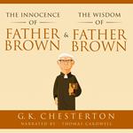 Innocence of Father Brown & The Wisdom of Father Brown, The