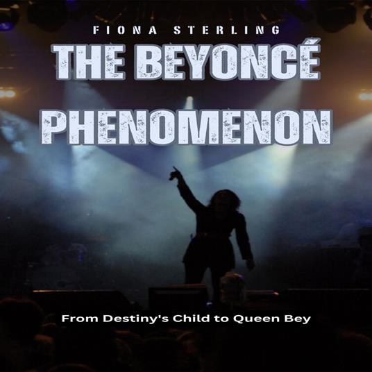 Beyoncé Phenomenon, The