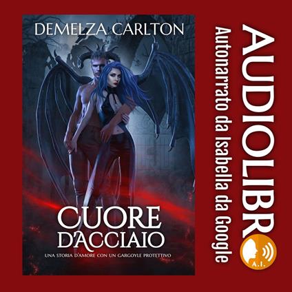 Cuore d'Acciaio: Una storia d'amore con un gargoyle protettivo