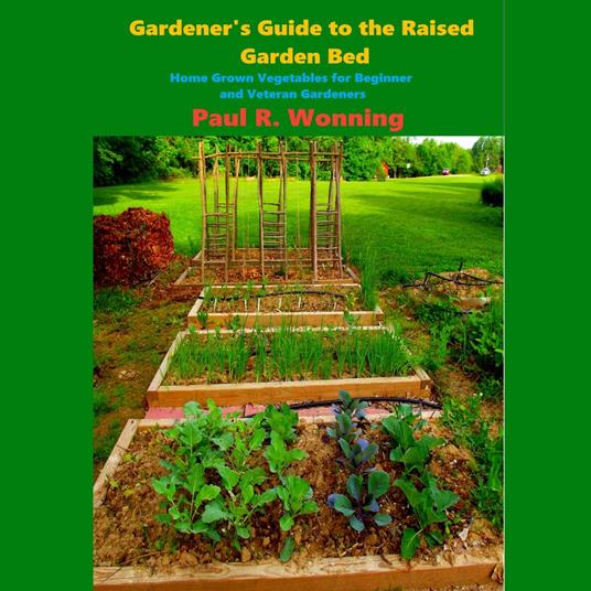 Gardener's Guide to the Raised Garden Bed