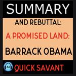 Summary and Rebuttal: A Promised Land: Barack Obama
