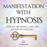 Manifestation with Hypnosis