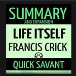 Summary: Life Itself: Francis Crick