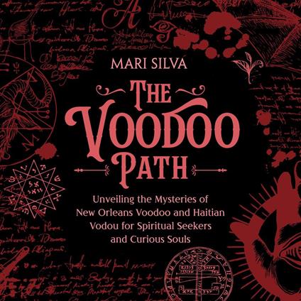 Voodoo Path, The: Unveiling the Mysteries of New Orleans Voodoo and Haitian Vodou for Spiritual Seekers and Curious Souls