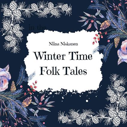 Winter Time Folk Tales