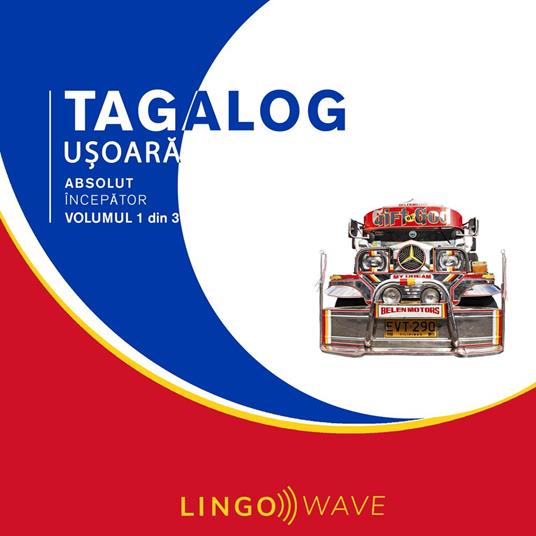 Tagalog u?oara - Absolut începator - Volumul 1 din 3