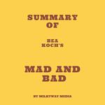 Summary of Bea Koch's Mad and Bad