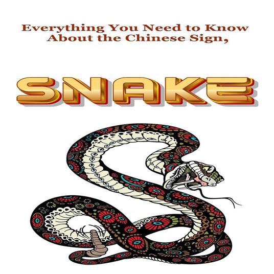Everything You Need to Know About the Chinese Zodiac Sign, Snake