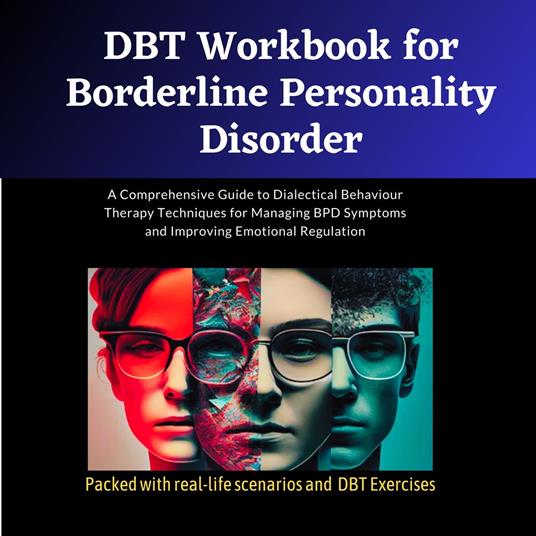 DBT Workbook for Borderline Personality Disorder