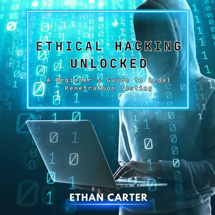 Ethical Hacking Unlocked