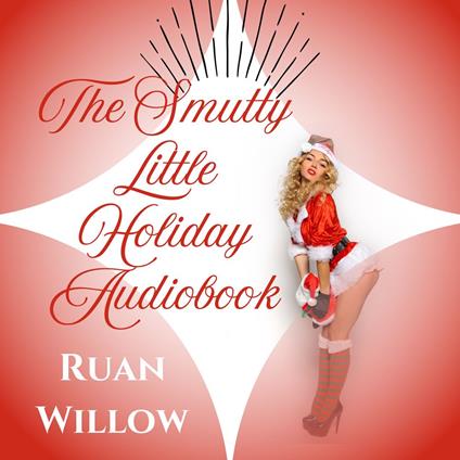 Smutty Little Holiday Audiobook, The