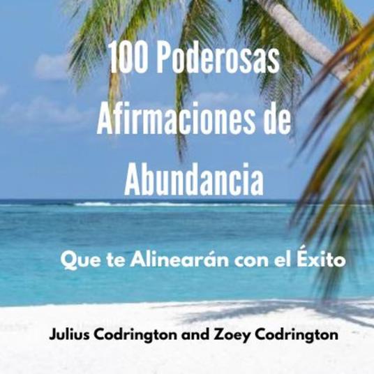 100 Poderosas Afirmaciones de Abundancia