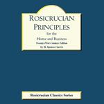 Rosicrucian Principles for the Home and Business