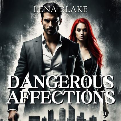 Dangerous Affections