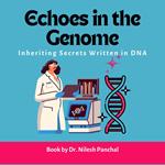 Echoes in the Genome