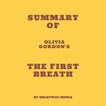 Summary of Olivia Gordon's The First Breath