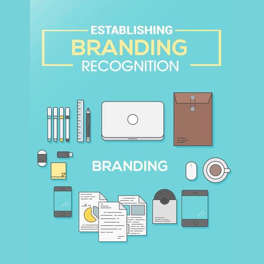 Establishing Brand Recognition