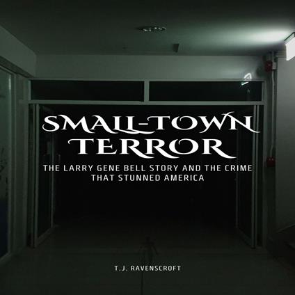 Small-Town Terror