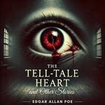 Tell-Tale Heart and Other Stories, The