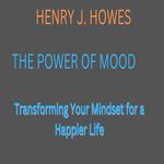 Power of Mood:, The