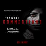 Vanished Connections