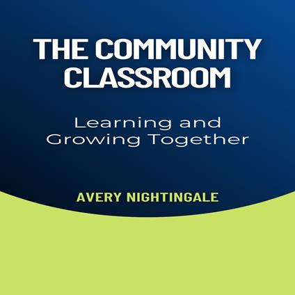 Community Classroom, The