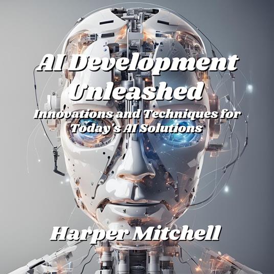 AI Development Unleashed