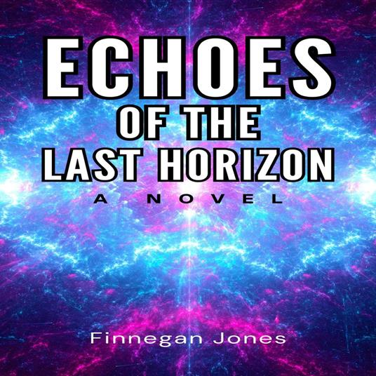 Echoes of the Last Horizon