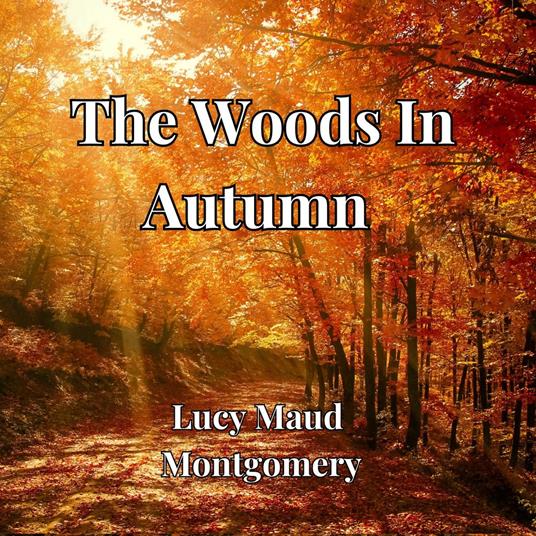 Woods In Autumn, The