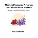 Medicinal Treasures: A Journey into Chinese Herbal Medicine