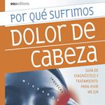 Por qué sufrimos dolor de cabeza
