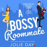 Bossy Roommate, A