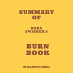 Summary of Kara Swisher's Burn Book