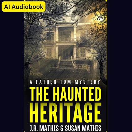 Haunted Heritage, The