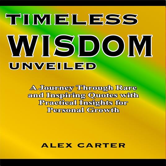 Timeless Wisdom Unveiled