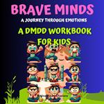 Brave Minds: Activities and Strategies for Managing Big Feelings