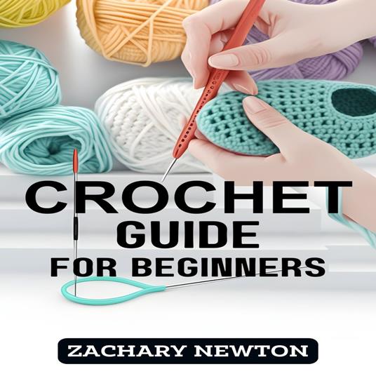 CROCHET GUIDE FOR BEGINNERS