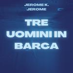 Tre uomini in barca