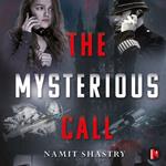 Mysterious Call, The