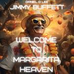 Jimmy Buffett: Welcome to Margarita Heaven