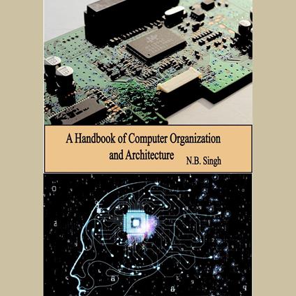 Handbook of Computer Organization and Architecture, A