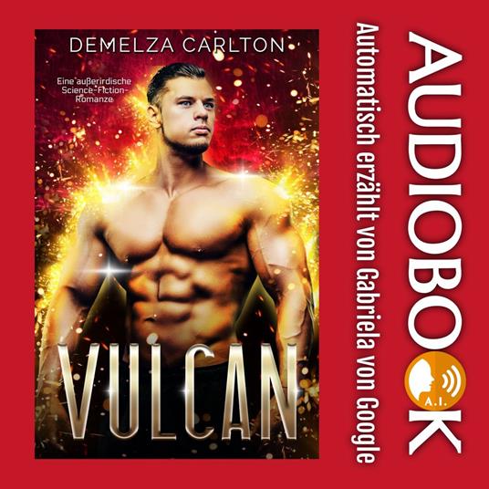 Vulcan: Eine außerirdische Science-Fiction-Romanze