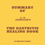 Summary of L. G. Capellan's The Gastritis Healing Book