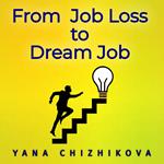 From Job Loss to Dream Job