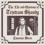 Life and Opinions of Tristram Shandy, The