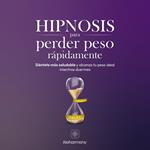 Hipnosis para perder peso rápidamente
