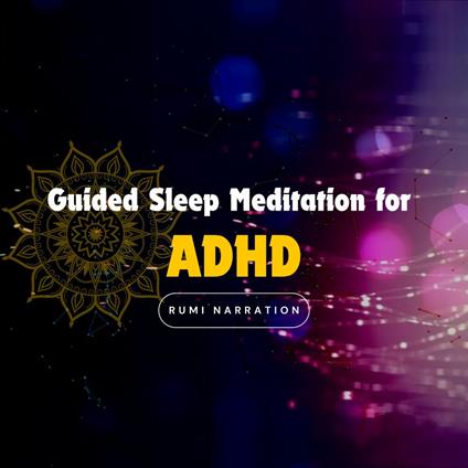 Guided Sleep Meditation for ADHD