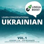 Learn Conversational Ukrainian Vol. 1