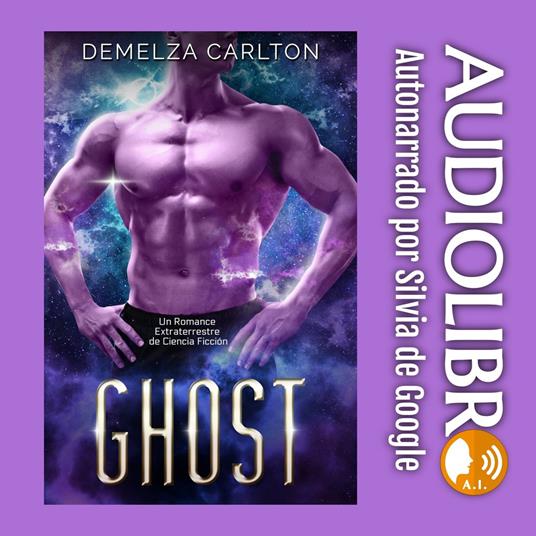 Ghost: Un Romance Extraterrestre de Ciencia Ficción