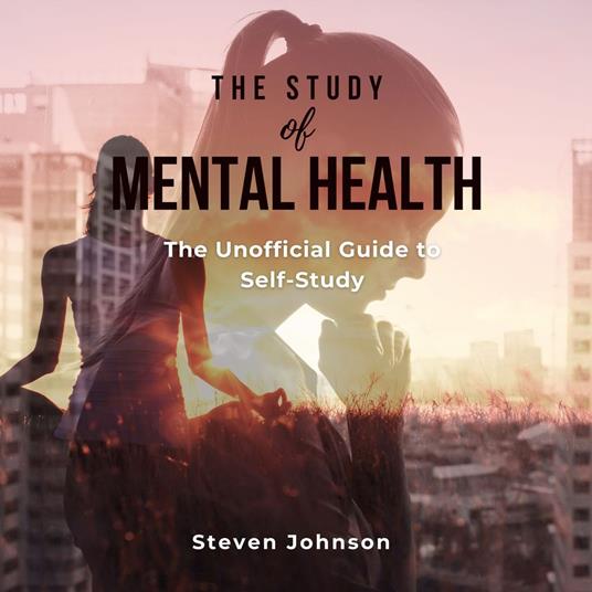 Study of Mental Health, The